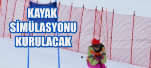 Sivas’ta Kayak Simülasyon Merkezi Kurulacak